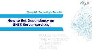 How to Set Dependency on UNIS Server Services