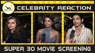 Super 30 - Celebrity Reaction by Wellcare Entertainment | WELLCARE ENTERTAINMENT | COMMUNICATION