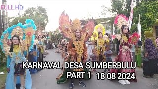 KARNAVAL DESA SUMBERBULU PART 1 18 Agustus 2024