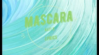 Kati K - Mascara [Lyric Video]