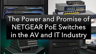 Transforming Connectivity: The Power and Promise of @Netgear  PoE Switches