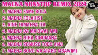 MAENA NIAS NONSTOP SLOW BASS REMIX TERBARU 2024