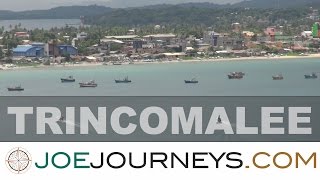 Trincomalee - Sri Lanka  | Joe Journeys