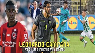 LEONARDO CAMPANA PODRÍA SER CONVOCADO PARA LA FECHA DE OCTUBRE/ EUROPA LEAGUE D. CASTILLO- N. ANGULO