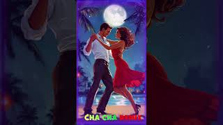 The Brilliant Cha Cha Cha Dance Steps