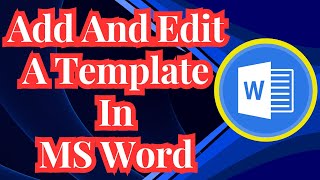 Add And Edit A Template In MS Word