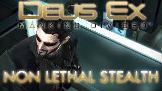 Deus Ex Mankind Divided - Non lethal stealth [PC]