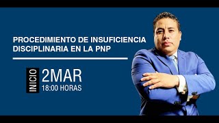 PROCEDIMIENTO DE INSUFICIENCIA DISCIPLINARIA EN LA PNP