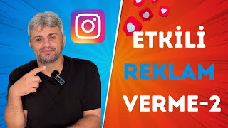 Instagram'da Etkili Reklam Verme Yöntemleri - 2 (Instagram Reklamları)