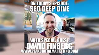 Super SEO Tips and Tricks with David Finberg of Peaks Digital Marketing