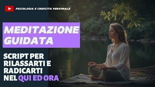 Script di Meditazione Guidata Professionale #meditazione #mindfulness