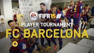 FIFA 15 - FC Barcelona Player Tournament - Messi, Neymar, Alves, Piqué, Alba, Rakitić, Bartra, Munir