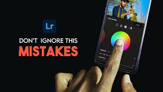 3 Mistakes to Avoid in LIGHTROOM Mobile | Lightroom Mobile Photo Editing Mistakes 2022