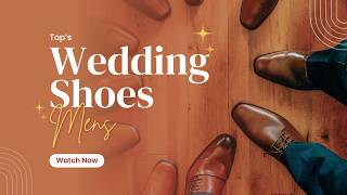 👞 The Best Wedding Shoes For Men | Affortable Groom Shoes Style | Best Formal Shoe 👞