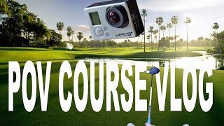 GoPro GOLF | POV COURSE VLOG | WOODBRIDGE GC