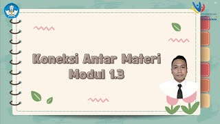 Koneksi Antar Materi Modul 1.3 Visi Guru Penggerak