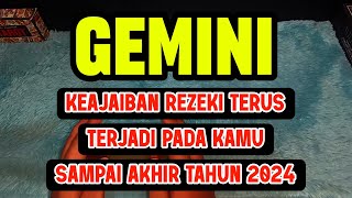 GEMINI DI BULAN NOVEMBER 2024 KEAJAIBAN REZEKI MASIH AKAN TERUS TERJADI SAMPAI AKHIR TAHUN INI