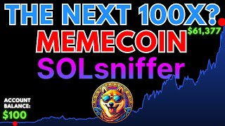 The Next 100x Crypto Memecoin? SolSniffer (BIG Potential)