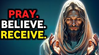 Dear Child Pray Believe Receive | God Message Now | God Message Today | God Message