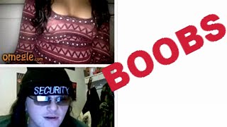 OMEGLE SECURITY PRANK 5 (BOOBS)