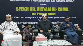 TablighAkbarSyaikh Dr. Hisyam al-Kamil asy-Syafi'i al-Azhari Tema Cara Mendekatkan Diri Kepada Allah