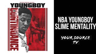 Slime Mentality - NBA Youngboy  (Official Lyrics)