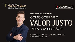 Como cobrar o valor justo pela sessão? [Aquecimento IPAV]