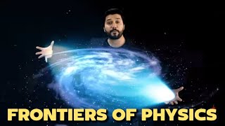 MAIN FRONTIERS OF PHYSICS in urdu / hindi | Hassaan Fareed |