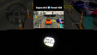 Supra mk4 vs Ferrari 458 drag race | Car Parking Multiplayer