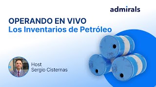 🔴  Operando en vivo: Inventarios de Petróleo crudo de la AIE - Admirals LATAM