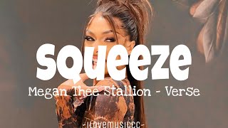 Megan Thee Stallion - Squeeze [Verse - Lyrics]