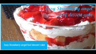 Easy Strawberry angel foof dessert cake