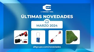 💥​🛠👉 Últimas Novedades de AFT Grupo - MARZO