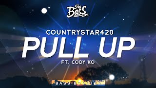 countrystar420 ‒ pull up 🔊 [Bass Boosted] (ft. Cody Ko)