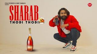 Sharab Thodi Thodi | Himaansh Salyan | Latest Punjabi Song | Saby Saanjh | Folk Studios | 2023