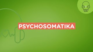 Zdravá duša: Psychosomatika | Union zdravotná poisťovňa