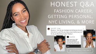 HONEST Q&A | FASHION CAREER, NYC LIVING, STYLING ADVICE & MORE