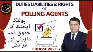 Polling Agents|Duties Liabilities & Rights|پولنگ ایجنٹ کے حقوق ذمہ داریاں اور فرائض