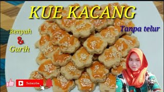 CARA MEMBUAT KUE KERING KACANG RENYAH DAN GURIH