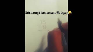 ᴩᴏᴠ:ᴛʜɪꜱ ɪꜱ ᴡʜy ɪ ʜᴀᴛᴇ ᴍᴀᴛʜꜱ.... 🔥 ɴᴏ ʟᴏɢɪᴄ.....#shorts #comedy #maths #trending