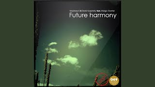 Future Harmony (feat. Denis Karpinsky & Margo Gontar)