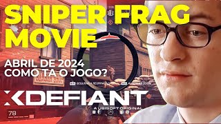 XDEFIANT 2024 - SNIPER FRAG MOVIE (Será que o jogo ta ficando legal?)