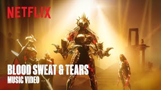 Arcane: Season 2 | "Blood, Sweat & Tears" | Music Video | Netflix