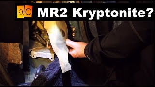 Sill Foam: MR2 Kryptonite?