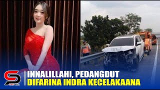 Innalillahi, Pedangdut Difarina Indra Kecelakaan di Tol Jombang hingga Mobil Ringsek