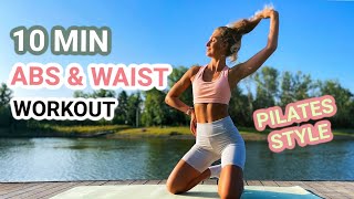 10 MIN ABS & WAIST PILATES - for you slim waist and toned tummy | Gigi De Lacroix