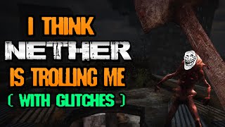 OOH Dem Glitches - Nether (#4)