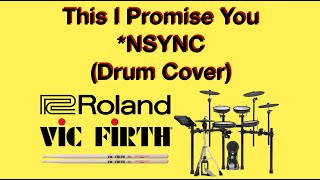 This I Promise You - *NSYNC (Drum Cover)