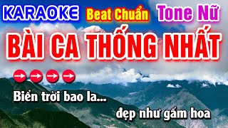 Bài Ca Thống Nhất Karaoke Beat Chuẩn Tone Nữ - Hà My Karaoke