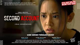 Second Account - Givina Lukita, Naura Hakim | Series Terbaru Indonesia 2024